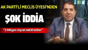 AK Parti Meclis Üyesi Hanifi Can'dan rüşvet iddiası