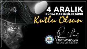 Başkan Posbıyık Madenciler Günü'nü kutladı