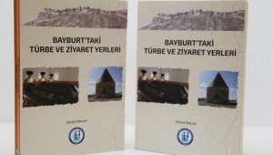 Bayburt Üniversitesi'nden şehrin manevi tarihine ışık tutacak yeni bir eser daha