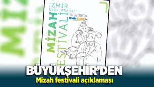 Büyükşehir'den Mizah Festivali açıklaması: Hoşgörü ve huzur ortamı baltalandı!