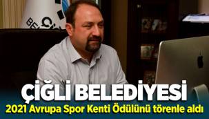 Çiğli Belediyesi 2021 Avrupa Spor Kenti Ödülünü törenle aldı