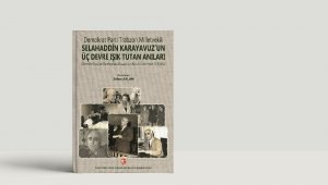 Demokrat Parti Trabzon Milletvekili Karayavuz'un anıları kitap oldu