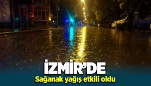İzmir'de sağanak yağış etkili oldu