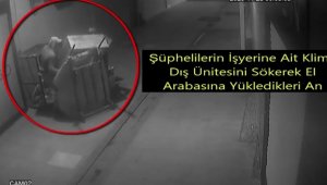 Klima hırsızları güvenlik kamerasında