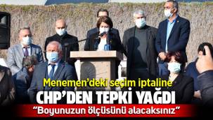 Menemen'deki seçim iptaline CHP'den tepki büyük