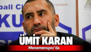 Ümit Karan Menemenspor'da