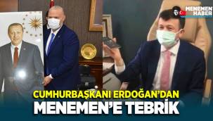 Cumhurbaşkanı Erdoğan'dan Menemen'e tebrik