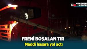Freni boşalan tır maddi hasara yol açtı