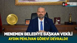 Menemen'de AK Partili Belediye Başkan Vekili Aydın Pehlivan görevine başladı