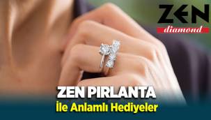 Zen Pırlanta İle Anlamlı Hediyeler