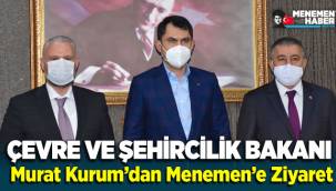 Çevre ve Şehircilik Bakanı Murat Kurum'dan Menemen'e Ziyaret