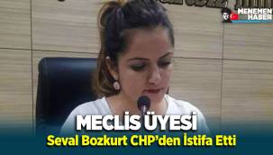 Menemen Belediye Meclis Üyesi Seval Bozkurt CHP'den İstifa Etti