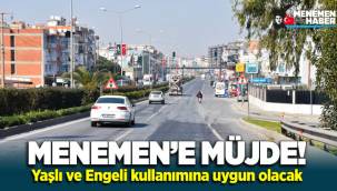 Menemen için Müjdeli Haber! Menemen'e Yeni Üstgeçit