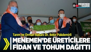 Bakan Pakdemirli Menemen'de üreticilere fidan ve tohum dağıtımı