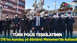 Türk Polis Teşkilatı'nın 176. kuruluş yıldönümü Menemen'de kutlandı