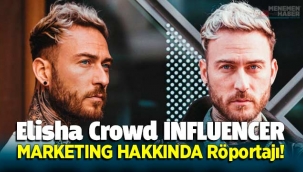 Elisha Crowd INFLUENCER MARKETING HAKKINDA Röportajı!