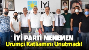 İYİ Parti Menemen İlçe Başkanlığı Urumçi Katliamını unutmadı