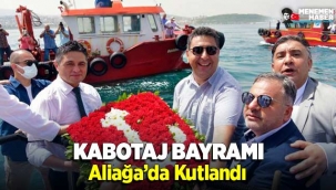 Kabotaj Bayramı Aliağa’da Kutlandı
