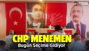 CHP Menemen seçime gidiyor