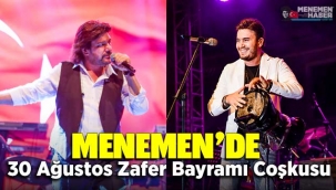 Menemen'de 30 Ağustos Zafer Bayramı Coşkusu