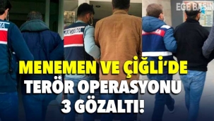 Menemen ve Çiğli'de jandarmadan terör operasyonu; 3 gözaltı