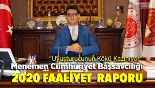 Menemen Cumhuriyet Başsavcısı Uğur Gündoğdu, 2020 Faaliyet Raporunu açıkladı