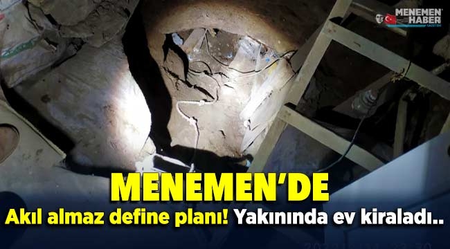 İzmir Menemen'de akıl almaz define planı: Tarihi caminin yanında ev tuttu, camiye doğru tünel kazdı 