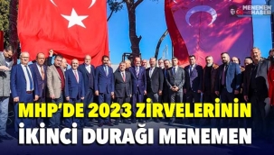 MHP'de 2023 zirvelerinin ikinci durağı Menemen