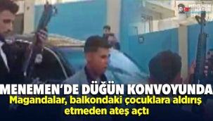 Magandalar Menemen'de balkondaki çocuklara aldırış etmeden ateş açtı