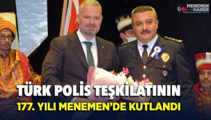 MENEMEN’DE TÜRK POLİS TEŞKİLATININ 177. YILI KUTLANDI