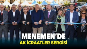 MENEMEN'DE AK İCRAATLAR SERGİSİ