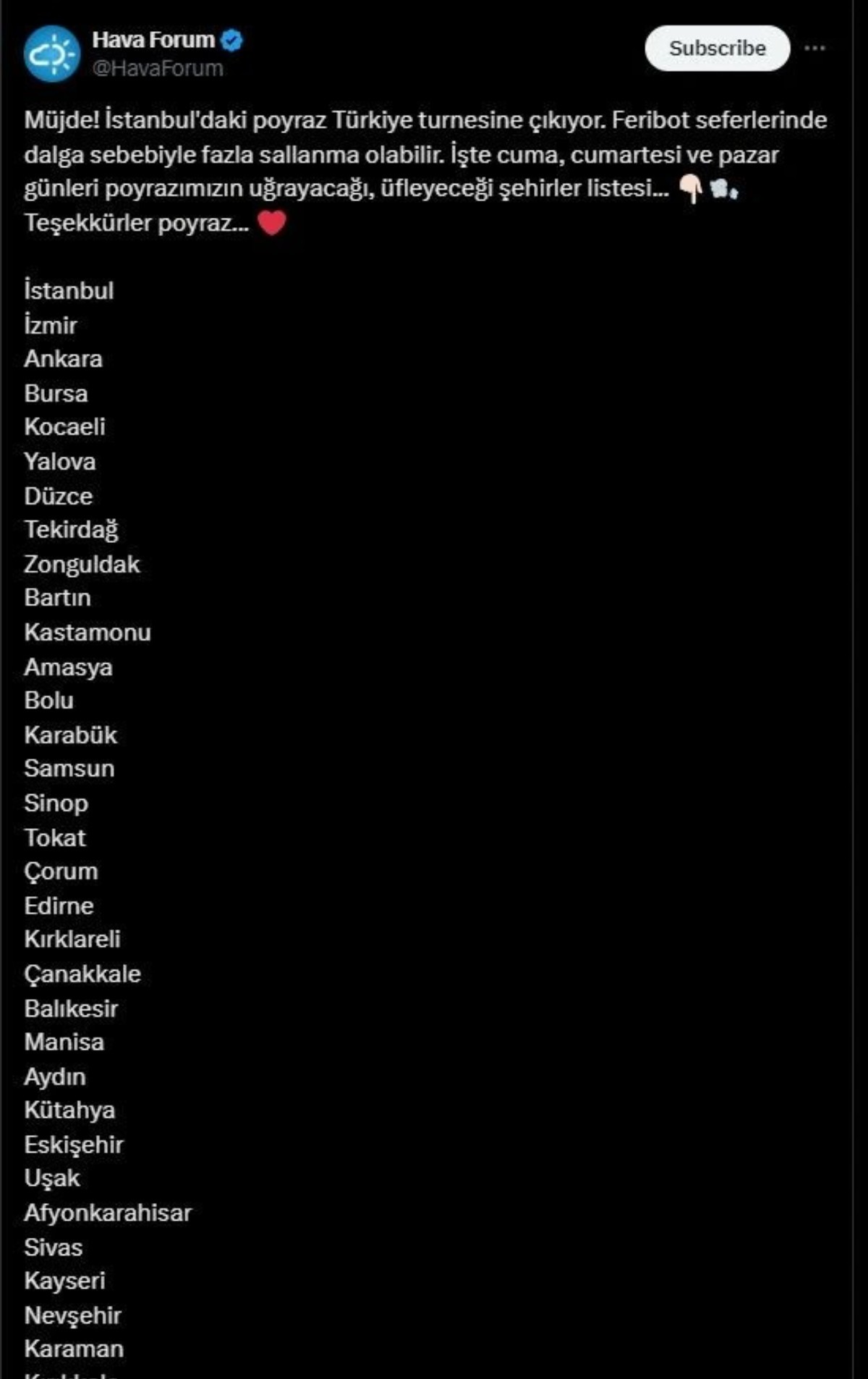 İstanbul'dan başlayıp Ankara, İzmir, Düzce, Bartın'a uğrayacak