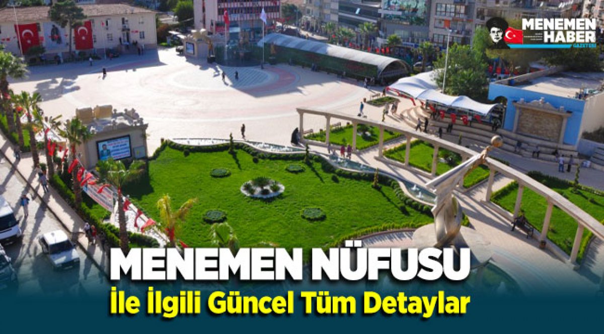 Menemen Nufusu Ile Ilgili Tum Detaylar Menemen Haber Menemen Gazetesi