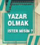 Köşe Yazarı Olmak İstermisiniz ?